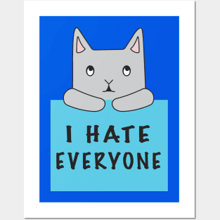 Cat Hates Everyone {Blue Sign) Posters and Art